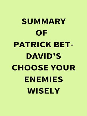 cover image of Summary of Patrick Bet-David's Choose Your Enemies Wisely